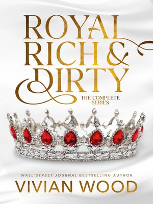 Royal, Rich, and Dirty - ebook